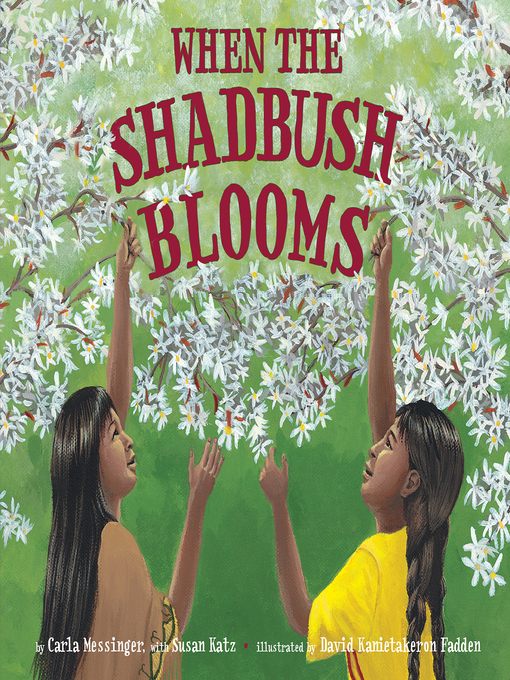 Title details for When the Shadbush Blooms by Carla Messinger - Wait list